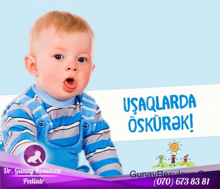 UŞAQLARDA ÖSKÜRƏK