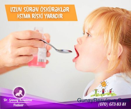 Uzun sürən öskürəklər Astma riski yaradır.